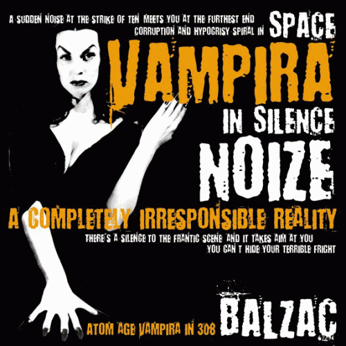 Balzac : Shock & Horror! Weird The Balzac #6 Space Vampira In Silence Noize